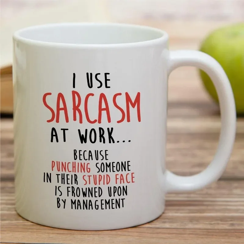 Coffee Tea Quotes - I Use Sarcasm At Work Because