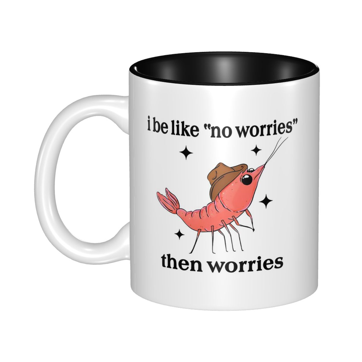 I Be Like No Worries Then Worr - Coffee Tea Like recension och pris